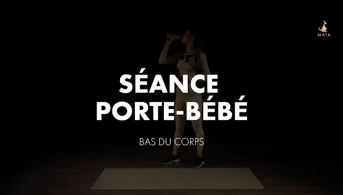 SÉANCE BAS DU CORPS AVEC PORTE-BÉBÉ
